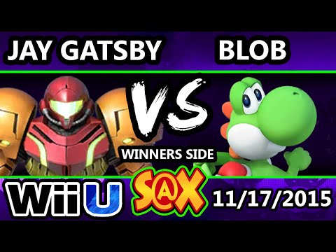 S@X 124 - Jay Gatsby (Samus) Vs. Blob (Yoshi) SSB4 Tournament - Smsah Wii U - Smash 4