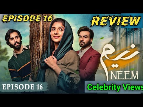 Neem Ep 16 | Hum tv drama neem Review arslan naseer, Mawra Hocane
