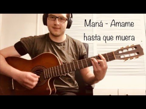 Amame hasta Que Me Muera - Maná