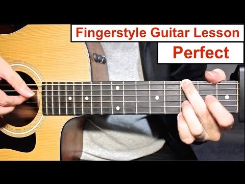 Watch PERFECT - Ed Sheeran | Fingerstyle Guitar Lesson on YouTube