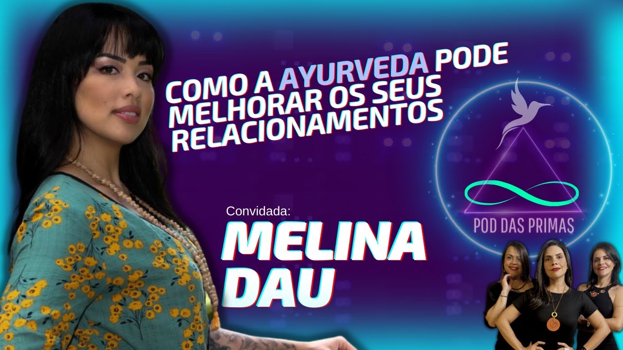 Melina Dau em POD.DASPRIMAS
