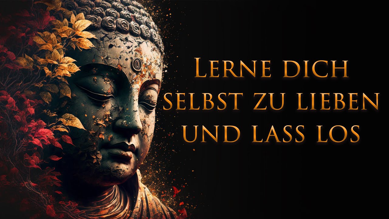 Erinnere Dich immer an diese Worte bei Sorgen oder Unzufriedenheit - Selbstliebe und Loslassen