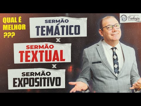 Diferenças Sermão Temático x Textual x Expositivo qual é melhor?