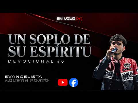 Devocional #6 - ´´Un Soplo de su Espiritu'' EN VIVO