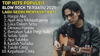 Download lagu TOP HITS POPULER - SLOW ROCK MELAYU TERBARU 2025 / Menyayat Hati / Lagu Pop Minang / Slow Melayu🎶 mp3