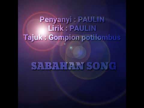 Gompion potilombus | Paulin | Lirik