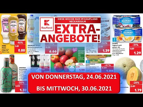 KAUFLAND EXTRA-ANGEBOTE Prospekt Von Do., 24.06. Bis Mi., 30.06.2021 LIDL/ALDI/EDEKA - NEUE PRODUKTE