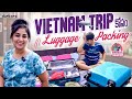 Vietnam Trip Luggage Packing || Manjula Nirupam || Strikers