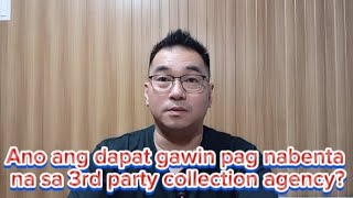 Download lagu Ano ang dapat gawin pag nabenta na sa 3rd party collection agency? mp3