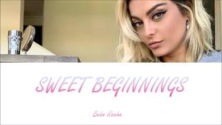 Bebe Rexha - Sweet Beginnings (Lyrics-Letra en español)