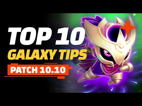 Top 10 Galaxy Tips - Teamfight Tactics Patch 10.10
