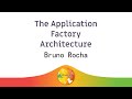 Image from The Application Factory Architecture