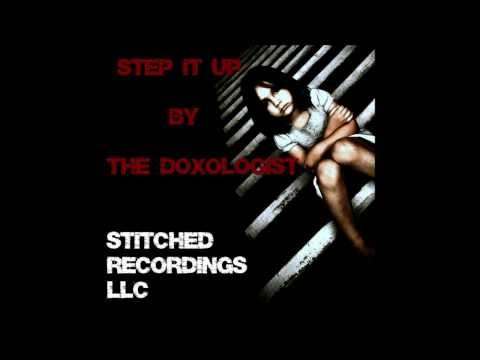 Step It Up by The Doxologist - OUT NOW!!!