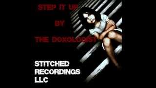 Step It Up by The Doxologist - OUT NOW!!!