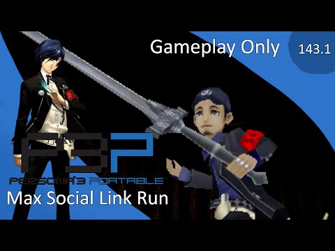 [Gameplay] Persona 3 Portable (Male) ~ Day 143.1 ~ Sept 17 Tartarus (Max Social Link Walkthrough)