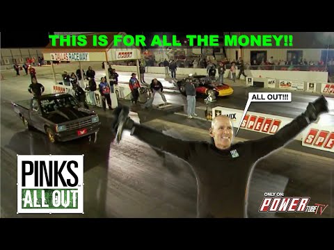 PINKS ALL OUT - Texas Goes "ALL OUT" when $18k is on the line!!!!!