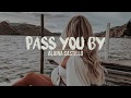 pass you by | Alaina Castillo (Lyrics)
