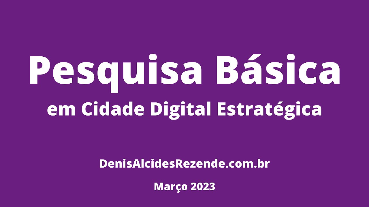 Pesquisa Básica em Cidade Digital Estratégica - Grupo Pesquisas CNPQ/PUCPR