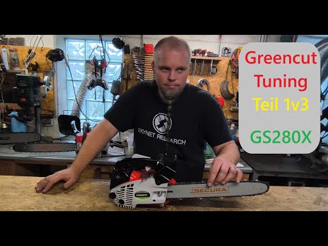 Greencut Tuning Teil 1v3 - mehr Power für die handliche 25cc GS280X Einhandsäge von Sascha