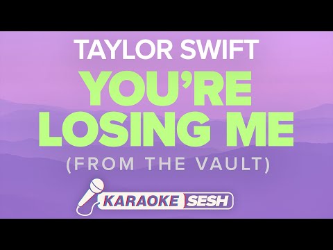 Taylor Swift - You're Losing Me (Karaoke)