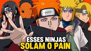 15 NINJAS QUE COM CERTEZA DERROTAM O PAIN EM NARUTO