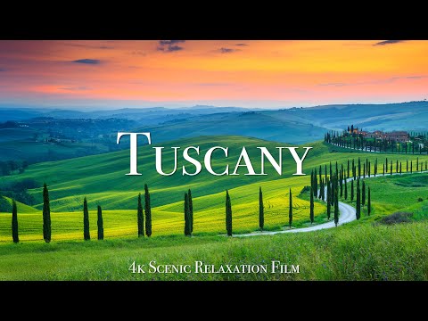Tuscany 4K - Scenic Relaxation Film With Calming Music