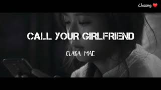 [Vietsub+Lyrics] Call your girlfriend - Clara Mae