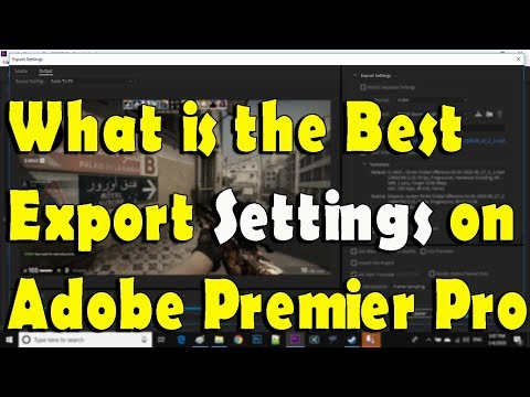 What is the Best export format settings in Adobe Premiere Pro 2020