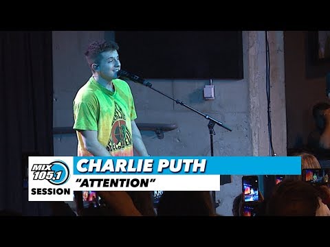 Charlie Puth "Attention" | Mix 105.1 Mix Sessions