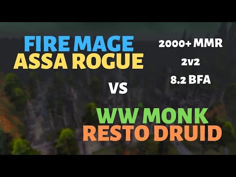 Fire Mage/Assa Rogue vs WW Monk/Resto Druid | Ruins of Lordaeron | 2000+ MMR | 8.2 BFA