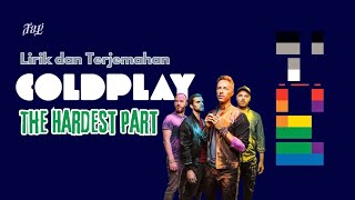 Download lagu Coldplay - The Hardest Part - Lirik dan Terjemahan mp3