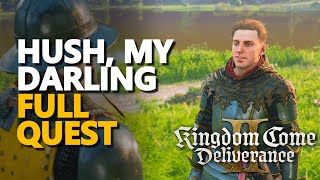 Hush, My Darling Kingdom Come Deliverance 2