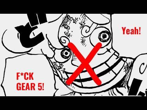 Gear 5 Is TRASH! - A One Piece Fan Rant