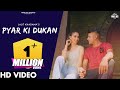 Pyar Ki Dukan (Official Video) Lalit Khadana | Vasu Chaudhary | Haryanvi Songs Haryanavi 2022