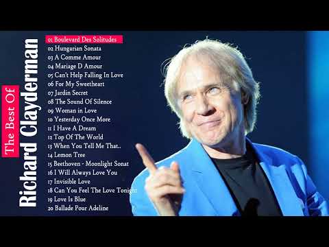The Best Of Richard Clayderman - Richard Clayderman Greatest Hits - Best Piano 2022