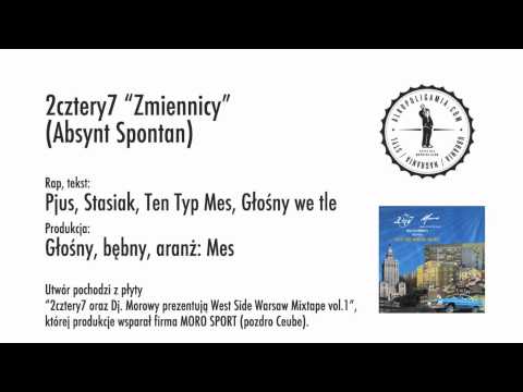2cztery7 - Zmiennicy (Absynt spontan)