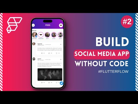Build a Social Media App without Coding with  @FlutterFlow   - Part 2 Feed and Story Implement