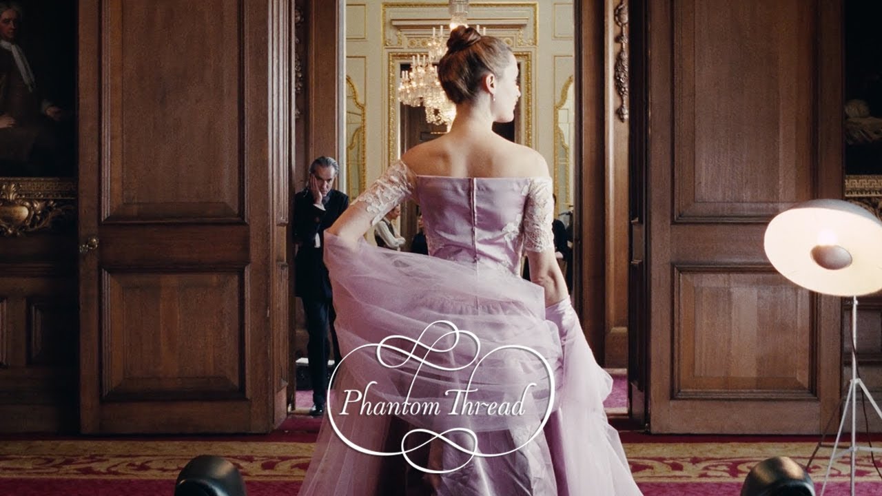 PHANTOM THREAD - Official Trailer [HD] - In Select Theaters Christmas thumnail