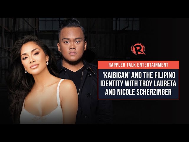 Rappler Talk: ‘Kaibigan’ and the Filipino identity with Troy Laureta and Nicole Scherzinger