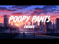 Drake Poopy Pants Lyrics