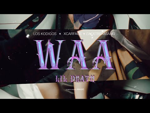 WAA - LIL DEATH & XCAR FACE