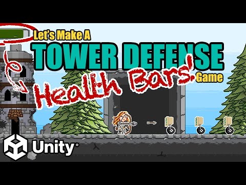 5. Health Bars!--Let's Make A Tower Defense Game (Unity Tutorial)