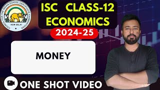 Money | [ISC ECONOMICS Class 12]  | ISC EXAMS 2025