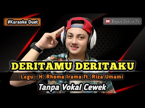 Deritamu deritaku - karaoke duet tanpa vokal cewek dangdut koplo