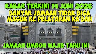 Download lagu IMPORTANT INFO! MANY PILGRIMS CANNOT ENTER THE KAABA COURTYARD, PROSPECTIVE UMRAH PILGRIMS MUST K... mp3