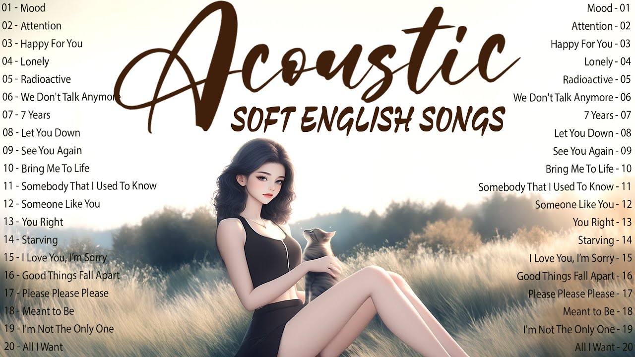 Soft Acoustic Songs 2025 – English Songs with Lyrics 2025 for Gentle Breathing & Relax