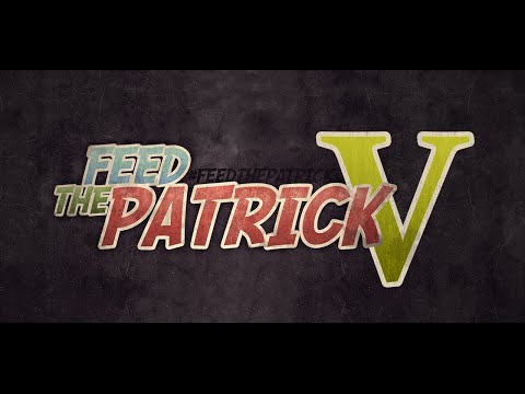 Lancement FEED THE PATRICK SAISON 5 Samedi 21h!