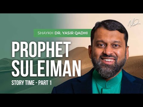 Story Night: Prophet Suleiman and the Queen of Sheba - Part 1