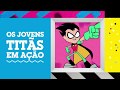 Cartoon Network Brasil OFERECIMENTO Os Jovens Titãs Em Ação 12 2018