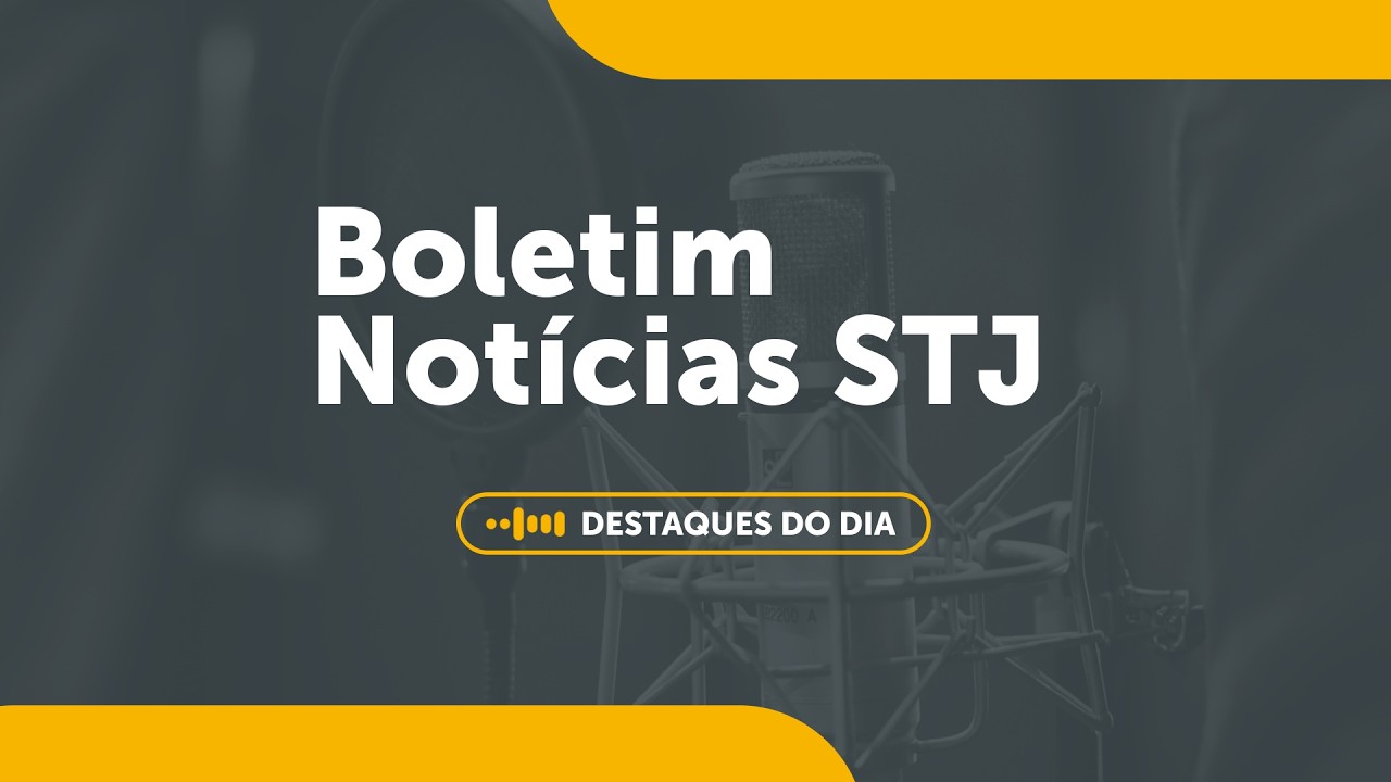 Boletim Noticias STJ 11 Maio 2026